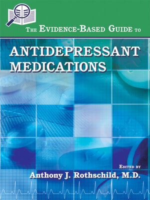 cover image of The Evidence-Based Guide to Antidepressant Medications